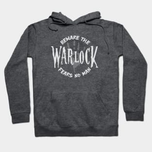 Beware the Warlock fears no Man DnD Hoodie